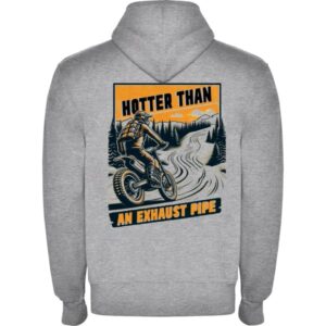Sudadera "Hotter than an Exhaust Pipe" sin cremallera